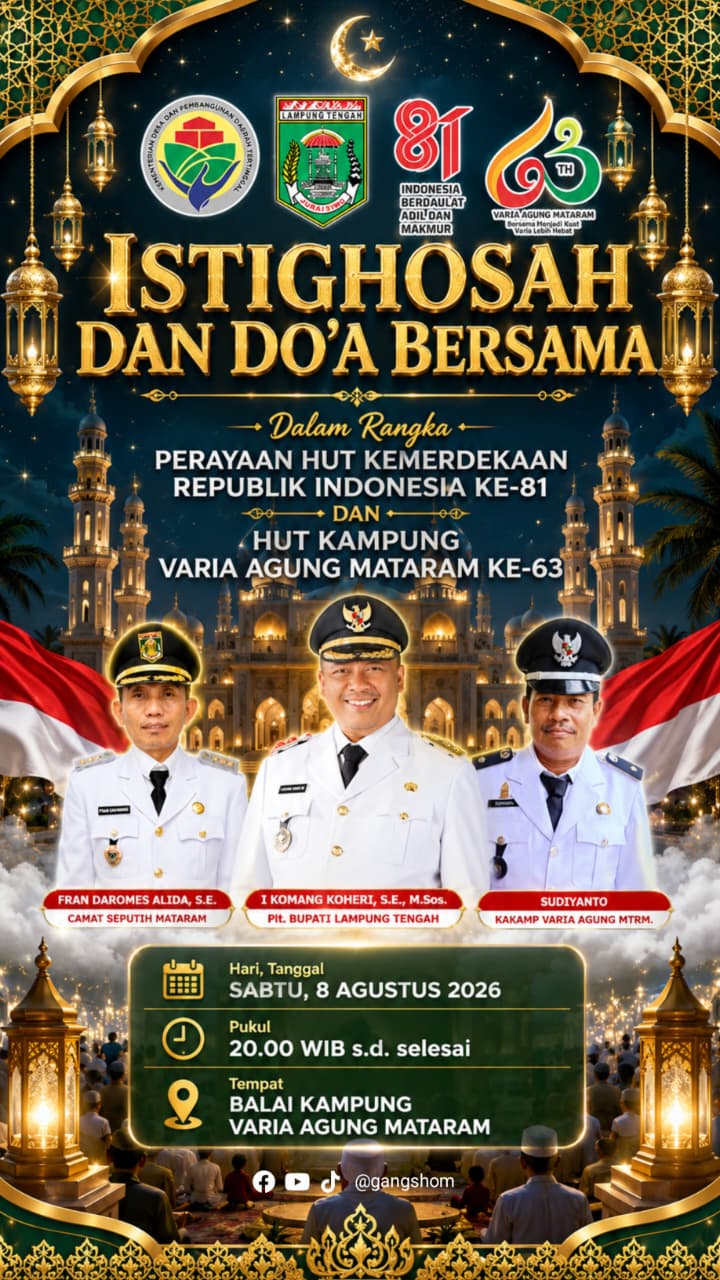 Pemerintah Kampung Varia Agung Mataram Akan Gelar Istighosah dan Doa Bersama Peringati HUT Ke-81 Kemerdekaan RI dan HUT Ke-63 Kampung Varia Agung Mataram